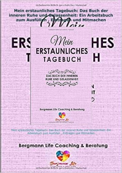 EBOOK Mein Erstaunliches Tagebuch Das Buch Der Inneren Ruhe Und