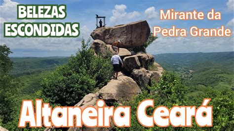 Altaneira Cear Belezas Escondidas Mirante Da Pedra Branca Distrito