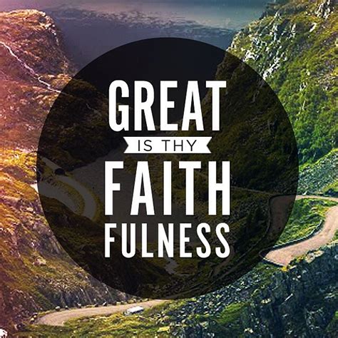 Great is thy faithfulness - PktFuel.com