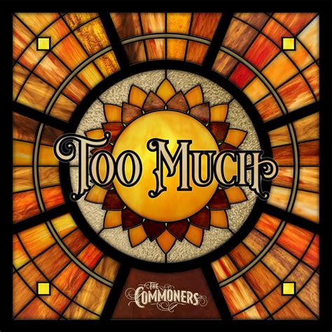 NEW SINGLE TOO MUCH OUT NOW The Commoners