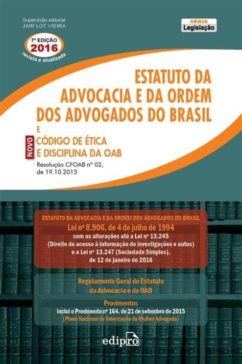 Estatuto Da Advocacia E Da Ordem Dos Advogados Do Brasil E Novo C Digo