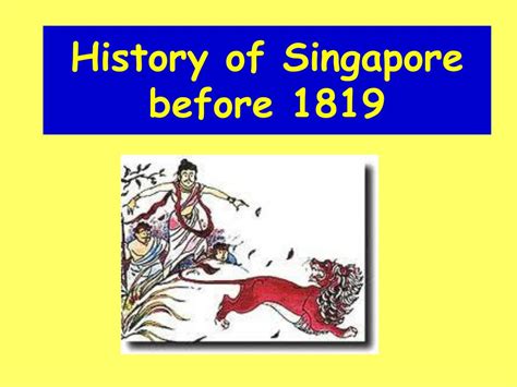 Ppt History Of Singapore Before 1819 Powerpoint Presentation Free