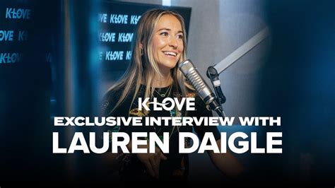 Lauren Daigle Reveals Details On Her New Album And Heart Behind Her Songs Interview With K