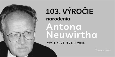 Pred Rokmi Sa Narodil Lek R Politik A Diplomat Anton Neuwirth