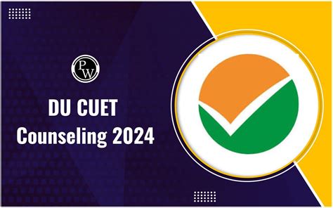 DU CUET Counseling 2024 Important Dates Registration Seat Allotment