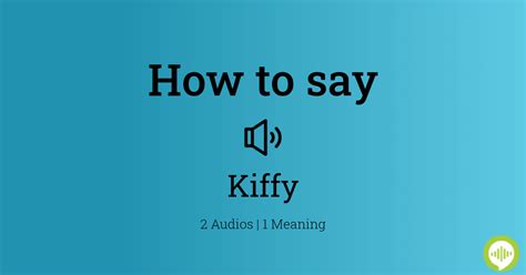 How To Pronounce Kiffy
