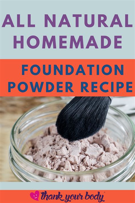 All Natural Homemade Foundation Powder For A Happy Face Artofit