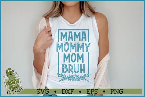 Mama Mommy Mom Bruh SVG File Graphic By Crunchy Pickle Creative Fabrica