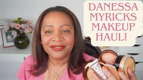 DANESSA MYRICKS MAKEUP HAUL With Full Demo THE BEST OF DANESSA MYRICKS