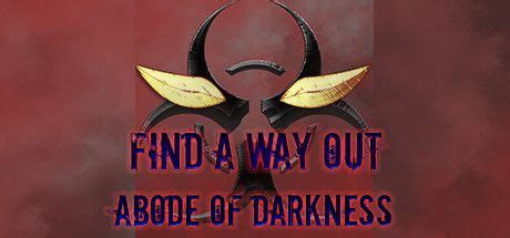 Find A Way Out Abode Of Darkness System Requirements Can I Run Find