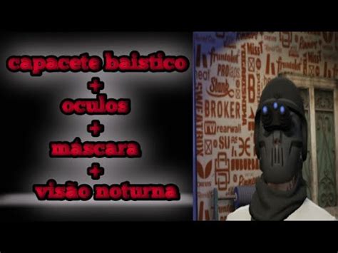 Gta v online como bugar capacete balistico óculos máscara e visão