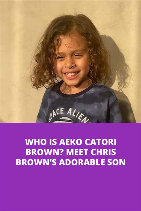 Who Is Aeko Catori Brown? Meet Chris Brown’s Adorable Son