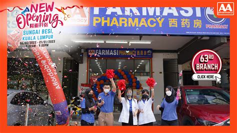 Grand Opening 63rd Branch Aa Pharmacy Sungai Besi Kl Aa Pharmacy