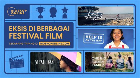 Deretan Film Terbaru Bioskop Online Sukses Raih Penghargaan Lokal