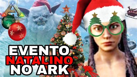 Como Funciona O Evento De Natal Do Ark Survival Evolved Coletando Os