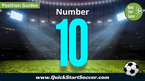 An Easy Guide To Playing Number 10 In Soccer - QuickStartSoccer.com