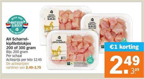 Ah Scharrel Kipfiletblokjes Of Gram Aanbieding Bij Albert Heijn