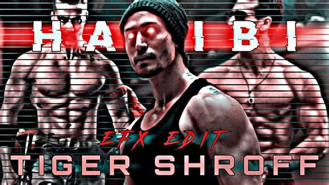 Tiger Shroff Ft Habibi😈👿 Edit Editz Xr😈 Youtube