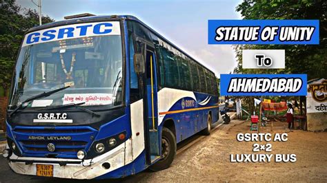 Statue Of Unity To Ahmedabad GSRTC AC 22 Luxury Bus Journey Gujarat