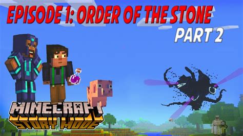 Minecraft Story Mode Episode 1 Order Of The Stone Part 2 Youtube