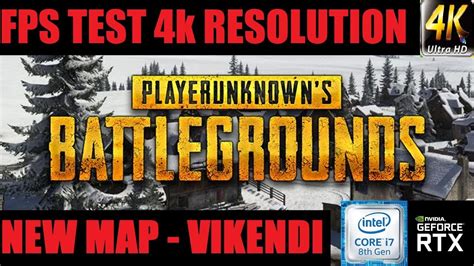 PUBG 4k FPS Test I7 8700 RTX 2080 New Winter Map Vikendi YouTube