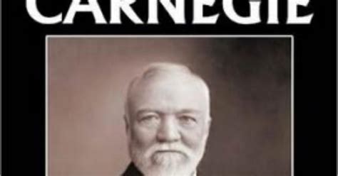 The Autobiography Of Andrew Carnegie By Andrew Carnegie Imgur