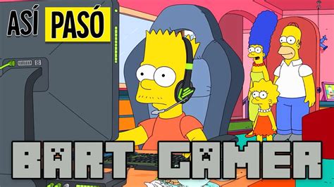 BART GAMER HOMERO INFLUENCER LOS SIMPSONS RESUMEN EN 13 MINUTOS