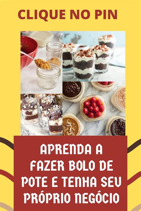 Aprenda Agora Como Ganhar Dinheiro Em Casa Fazendo Bolos De Pote