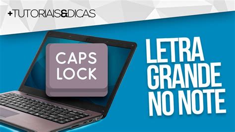 Como Colocar Letra Mai Scula No Notebook Samsung Acer Dell Lenovo