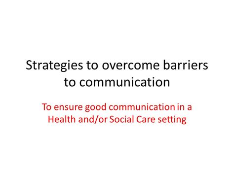 Barriers To Communication In Health And Social Care