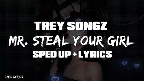 Trey Songz Mr Steal Your Girl Sped Uplyrics Youtube