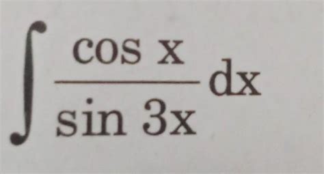 Integration Of Cos X Upon Sin X Brainly In