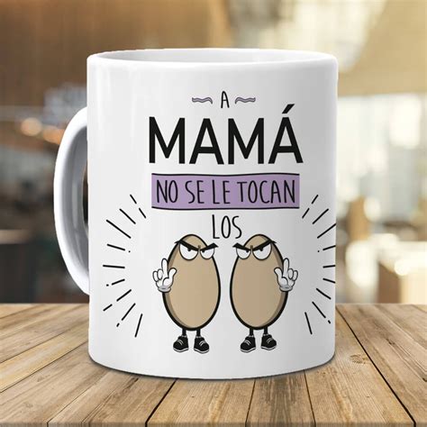 Taza Desayuno Original Y Personalizada Para Regalo A Madres A Mama No