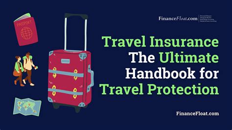 Travel Insurance The Ultimate Handbook For Travel Protection