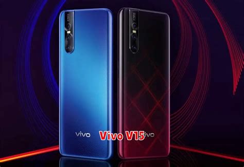 Vivo V15 Spesifikasi Lengkap Harga Dan Kelebihan