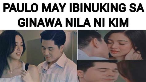 PAULO AVELINO MAY IBINUKING SA GINAWA NILA NI KIM CHIU YouTube