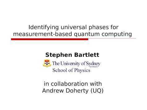 Ppt Identifying Universal Phases For Measurement Based Quantum