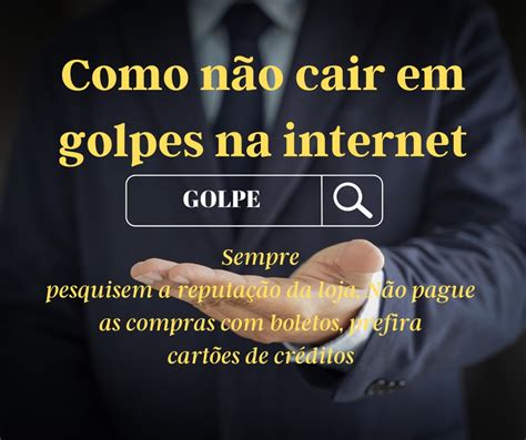 Como não cair em golpes na internet dicas Exemplos Confiável