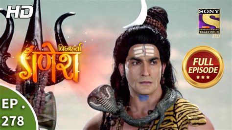 Vighnaharta Ganesh Ep 278 Full Episode 13th September 2018 YouTube