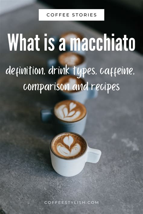 What Is A Macchiato How To Order Macchiatos And How To Make It Macchiato Coffee Recipes Latte