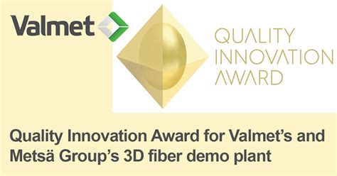 Quality Innovation Award For Valmets And Mets Groups D Fiber Demo Plant