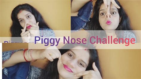 Piggynosechallenge Piggy Nose Challengepiggy Nose Massagerequested