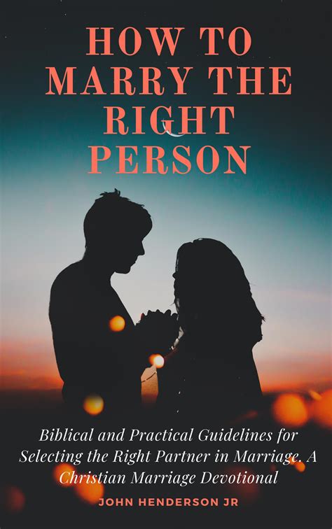 Smashwords How To Marry The Right Person Biblical And Practical