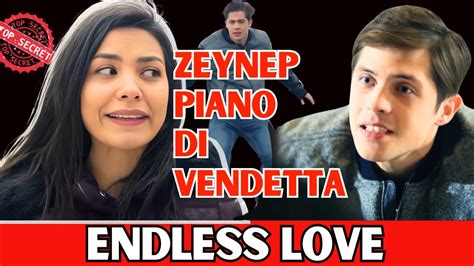 Endless Love Speciale 17 Maggio La Vendetta Di Zeynep E La Proposta