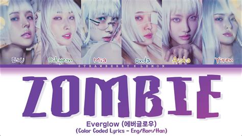 Everglow Zombie Lyrics Zombie Color Coded Lyrics Eng