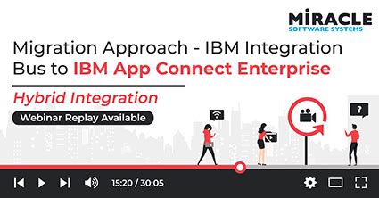 Webinar Migration Approach Ibm Integration Bus To Ibm App Connect