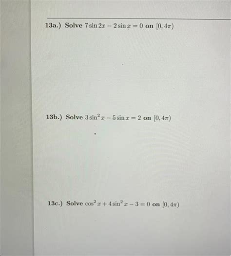 Solved 7sin2x2sinx 0 on 0 4π 3sin2x5sinx 2 on 0 4π Chegg