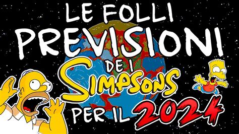 Le FOLLI PREVISIONI De I SIMPSON Per Il 2024 YouTube