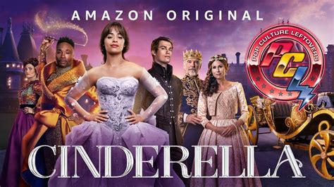 Cinderella (2021) Review by Brooke Daugherty : Pop Culture Leftovers