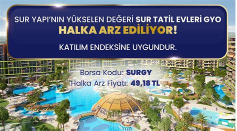 Sur Tatil Evleri Gyo Halka Arz Ne Zaman Sur Tatil Evleri Ka Lot Verir